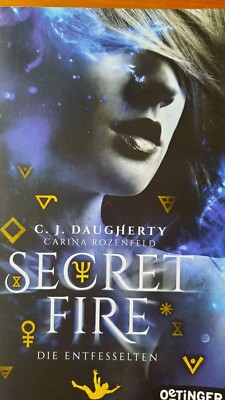 Secret Fire 02. Die Entfesselten von C. J. Daugherty (2018, Taschenbuch)
