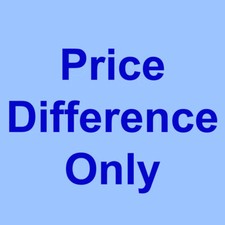 Note: Price Difference Charge, NO Items send.