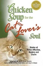 Chicken Soup for the Cat Lovers Soul: Stories of Feline Affection,  - VERY GOOD
