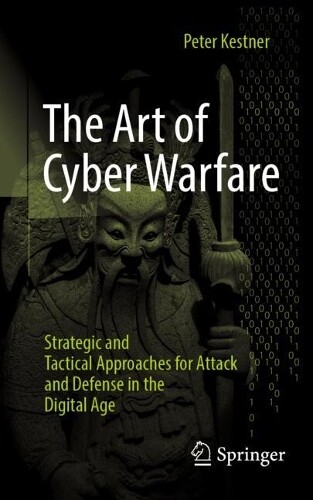 Peter Kestner The Art of Cyber Warfare (Tascabile)
