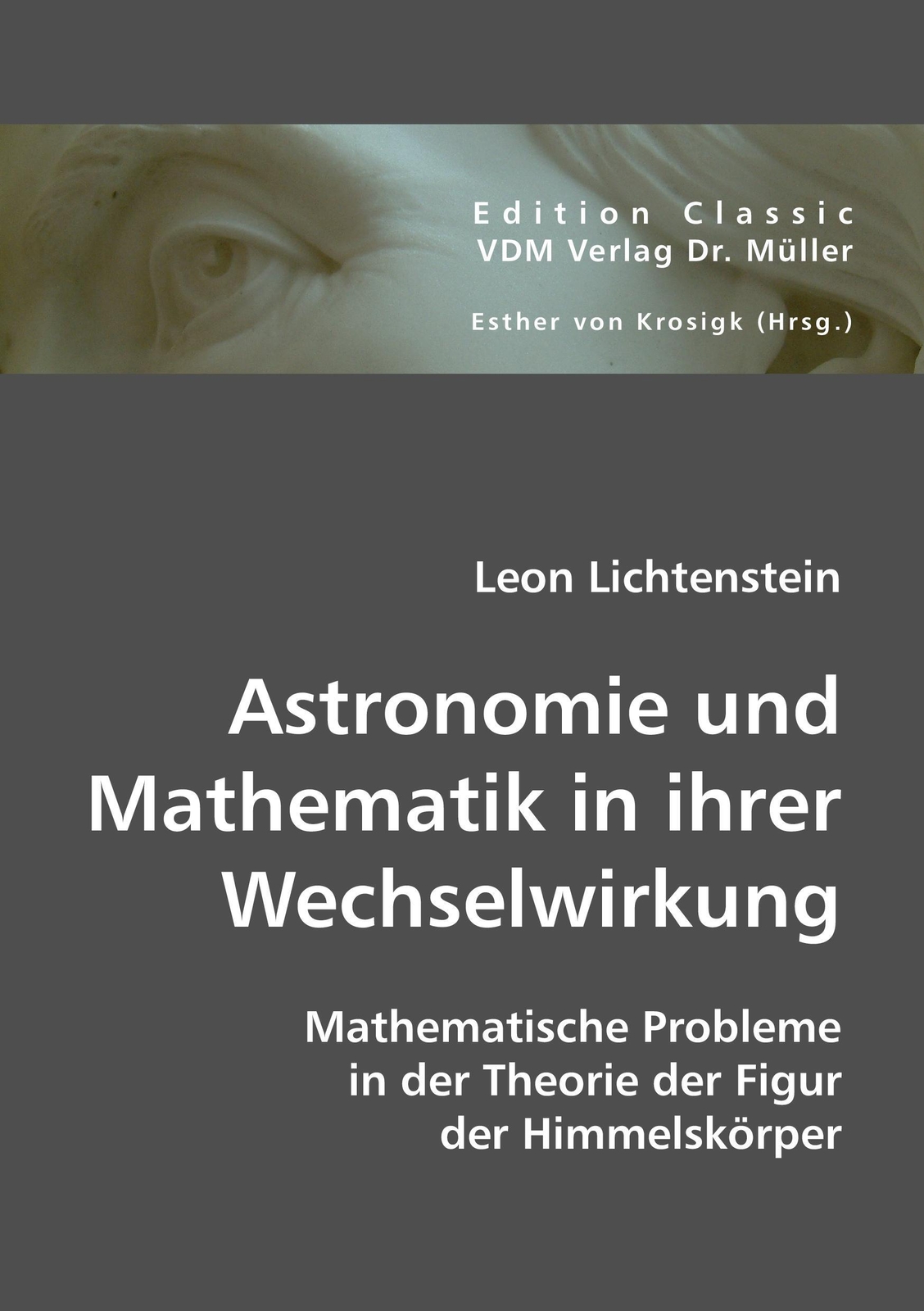 Thumbnail - Astronomie Und Mathematik In Ihrer Wechselwirkung Leon Lichtenstein
