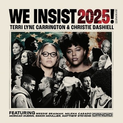 Terri Lyne Carrington & Christie Dashiell We Insist 2025! (CD) Album