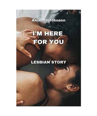 I'M HERE FOR YOU, Amanda Johnson
