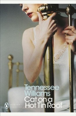 Cat on a Hot Tin Roof Tennessee Williams