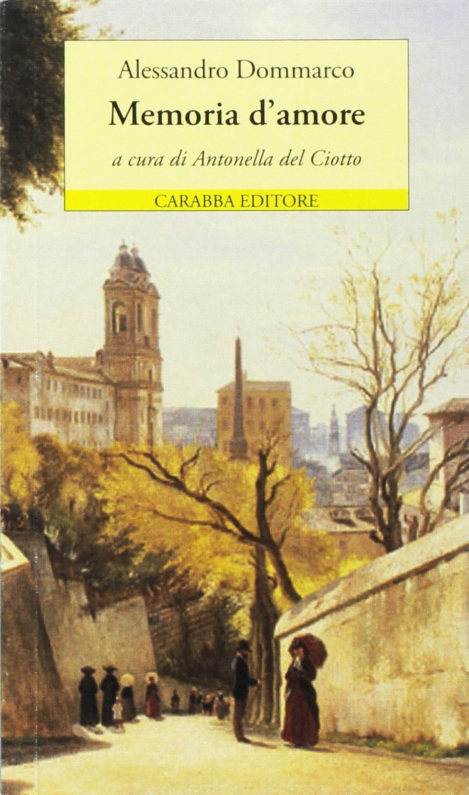 Антонелла Дель Сьотто, Алессандро Доммарко Память о даморе (в мягкой обложке) (ИМПОРТ ИЗ Великобритании)