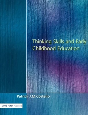 Thinking Skills and Early Childhood..., Costello, Patri