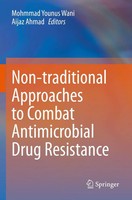 Non-Traditional Approaches To Combat Antimicrobial Drug Resistance Wani (U. A.)