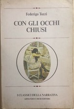 Con gli occhi chiusi	di Federigo Tozzi, 1977, Armando Curcio Editore