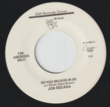 JON SECADA: Do You Believe in US/Misunderstood JUKEBOXES ONLY - EMI 45RPM