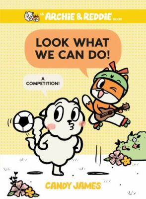 Archie & Reddie 3 : Look What We Can Do! A Competition!, Hardcover by James, ...