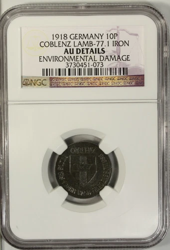 Germany 10 Pfennig 1918 NGC AU Details Iron Coblenz Lamb-77.1