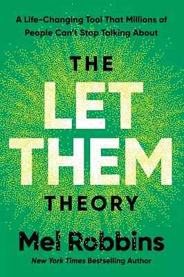 Die Let Them Theorie: Ein lebensveränderndes Werkzeug, das Millionen von Menschen UK Artikel