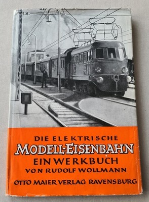 Buch  - Die Elektrische Eisenbahn Ein Werkbuch -     -  Vintage Selten Rar