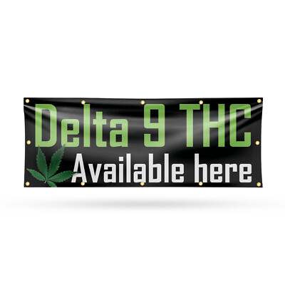 Delta 9 THC Available Here Vinyl Banner Sign with Metal Grommets Heavy-Duty