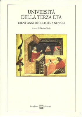 Seniorenuniversität. 30 Jahre Kultur in Novara - Tuniz 2012