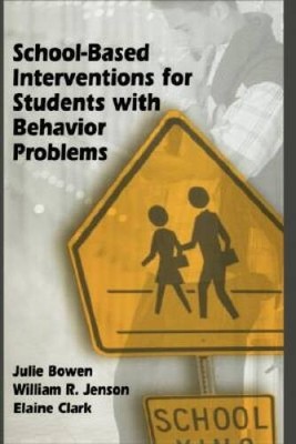 School-Based Interventions for Students with Behavior Problems - VERY GOOD