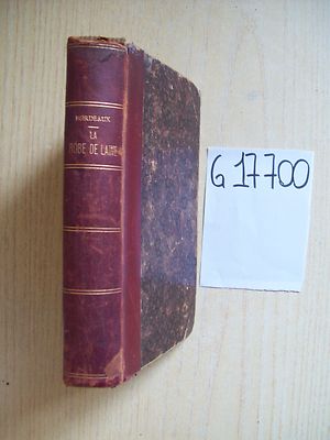 H. BORDEAUX - LA ROBE DE LAINE - LIBRAIRIE PLON - 1910