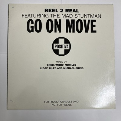 Reel 2 Real / The Mad Stuntman - Go On Move - Positiva 2 x 12'' Promo 1994