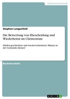 Die Bewertung Von Ehescheidung Und Wiederheirat Im Christentum Stephan Langenfel