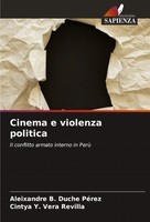 Aleixandre B. Duche PéRez (U. A.) | Cinema E Violenza Politica | Taschenbuch