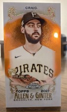 Topps Allen & Ginter Chrome Orange Refractor Will Craig RC Pirates #195 /25