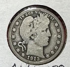 1913 US Barber SILVER Quarter "Philadelphia" Mint! Low Mint! KEY DATE! 485K Good