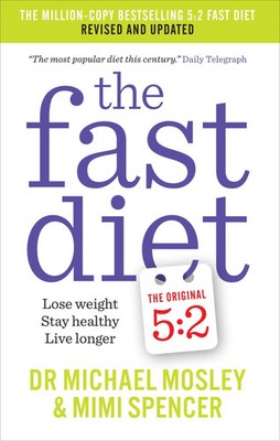 The Fast Diet | Revised and Updated: Lose weight, stay healthy, live longer