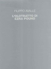 L'olotratto di Ezra Pound - Filippo Avalle (Edizioni di Vanni Scheiwiller)