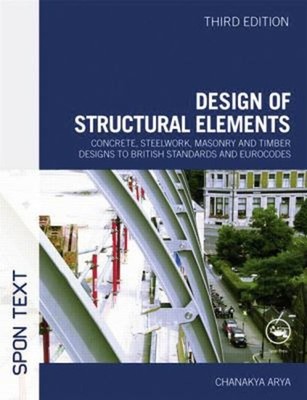 Design of Structural Elements : Concrete, Steelwork, Masonry and