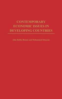 Contemporary Economic Issues in Developing Countries by John Baffoe-Bonnie: New