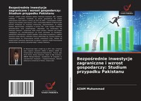 Azam Muhammad | Bezpo¿Rednie Inwestycje Zagraniczne I Wzrost Gospodarczy:...
