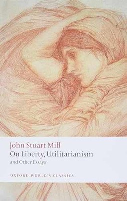 On Liberty, Utilitarianism and - Paperback, by Mill John Stuart; - Very Good