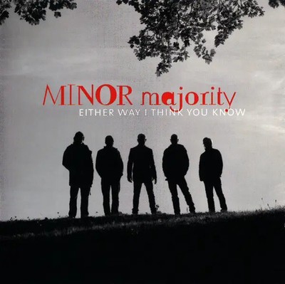 CD Minor Majority Either Way I Think You Know NEW OVP Strange Ways