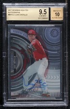 2017 Bowman High Tek Auto Luis Castillo #BHT-LC BGS 9.5 GEM MINT Auto 0kd8