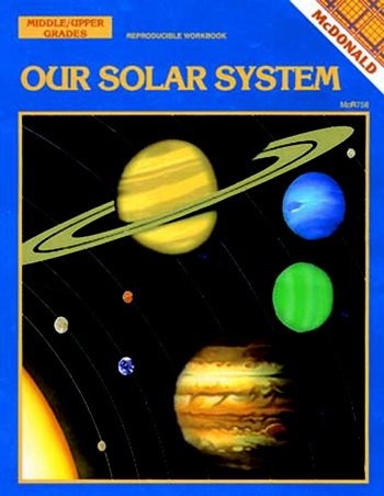 Our Solar System Grade 6-9 Book - - Good - See condition notes