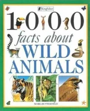 1000 Facts About Wild Animals - Paperback By Butterfield, Moira - GOOD