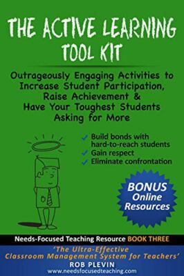 The Active Learning Tool Kit: Outrageously Engaging Activities to Increase...