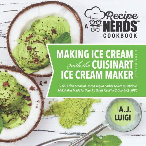 Making Ice Cream with the Cuisinart Ice Cream Maker a Good Dessert A Recipe N...