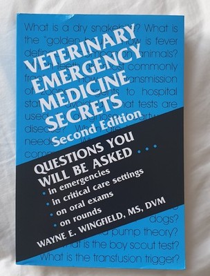 Veterinary Emergency Medicine Secrets by Wayne E. Wingfield 2nd Edition  VGC