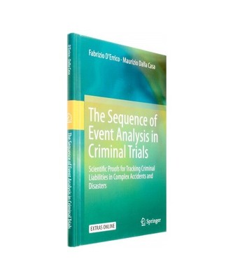 The Sequence of Event Analysis in Criminal Trials: Scientific Proofs for Trackin