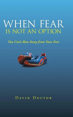 David Doctor | When Fear Is Not an Option | Buch | Englisch (2013) | Gebunden