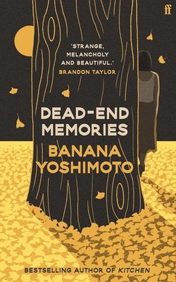 Dead-End Memories: Banana Yoshimoto [paperback] Yoshimoto, Banana,Yoneda, Asa [A