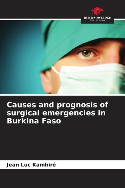 Causes And Prognosis Of Surgical Emergencies In Burkina Faso Jean Luc Kambiré-image