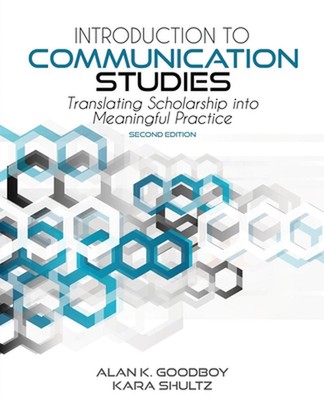Introduction to Communication Studies: Translating Scholarship into Meaningful P