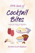 Little Book of Cocktail Bites by Goodman, Barbara Scott