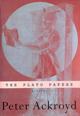 The Plato Papers by Ackroyd, Peter