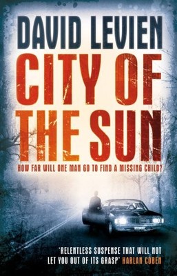 City of the Sun: Frank Behr series 1,David Levien
