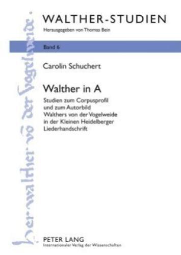 Thumbnail - Walther In A Studien Zum Corpusprofil Und Zum Autorbild Walthers Von