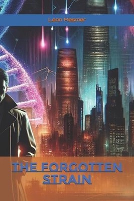 The Forgotten Strain by Leon Mesmer Paperback Book