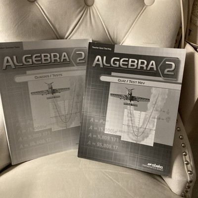 ABEKA ALGEBRA 2 STUDENTS QUIZZES/TEST AND TEACHER QUIZ/ Test Key New